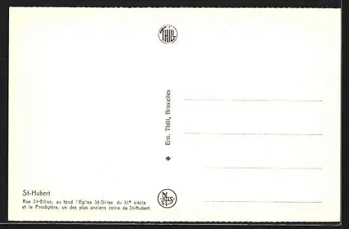 AK St-Hubert, Rue St-Gilles, au fond l`Eglise St-Gilles du XIe siècle et le Presbytère