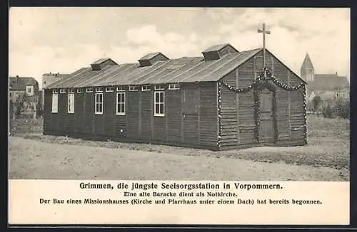 AK Grimmen, Alte Baracke als Notkirche, Die jüngste Seelsorgstation in Vorpommern
