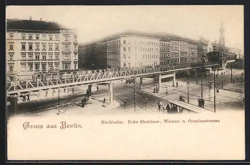 AK Berlin-Kreuzberg, Hochbahnhof an der Ecke Skalitzer-, Wiener- und Oranienstrasse