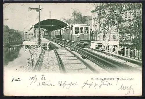 AK Berlin-Kreuzberg, Hochbahn an der Haltestelle Möckernbrücke