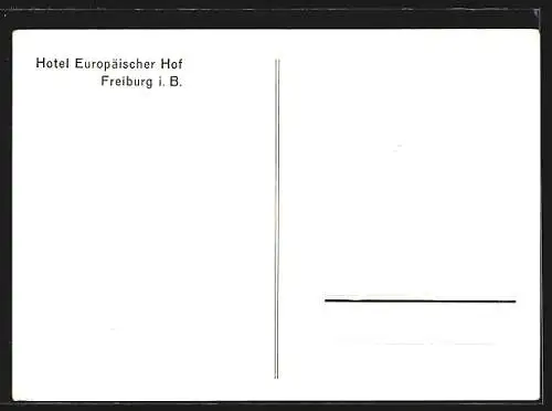 AK Freiburg i. B., Hotel Europäischer Hof