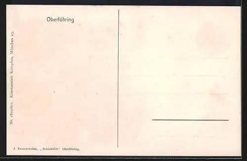 Künstler-AK München-Oberföhring, Gast u. Tafernwirtschaft - Schlosswirt -, Inh. J. u. E. Kronenwetter