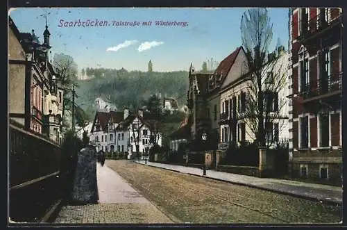 AK Saarbrücken, Ansicht der Talstrasse mit Blick zum Winterberg