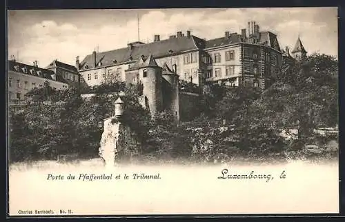 AK Luxembourg, Porte du Pfaffenthal et le Tribunal