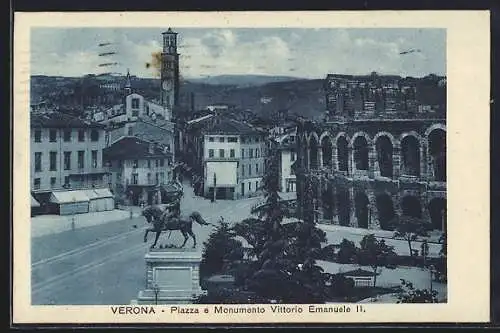 AK Verona, Piazza e Monumento Vittorio Emanuele II.