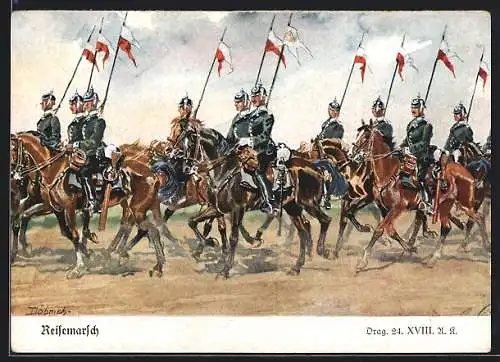 Künstler-AK Döbrich-Steglitz: Soldaten beim Reisemarsch, Drag 24. XVIII. A. R.
