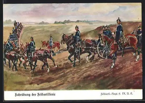 Künstler-AK Döbrich-Steglitz: Fahrübung der Feldartillerie, Feldart.-Regt. 9