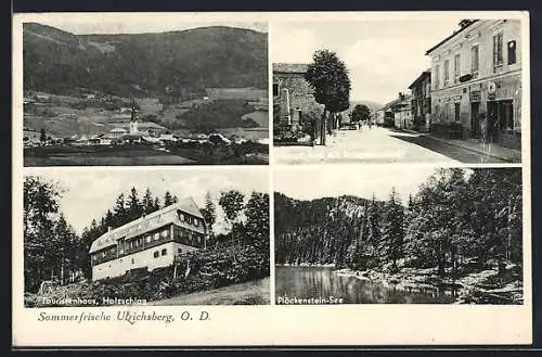 AK Ulrichsberg /O.-Oe., Hauptplatz mit Kriegerdenkmal, Touristenhaus, Holzschlag, Plöckenstein-See