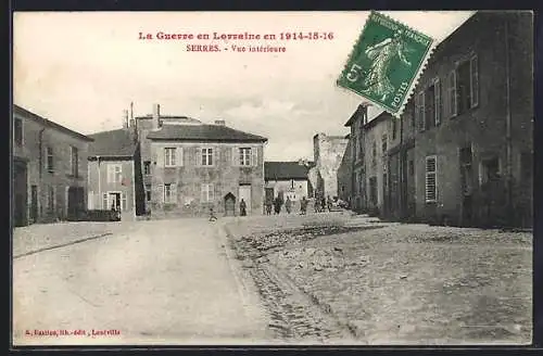 AK Serres, Vue intérieure pendant la guerre en Lorraine 1914-16