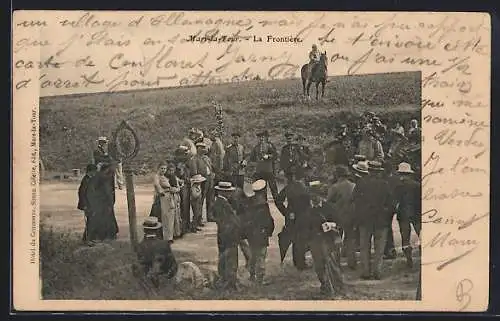 AK Mars-la-Tour, La Frontière avec groupe de personnes et soldat à cheval