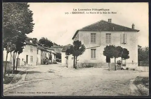 AK Ceintrey, La Mairie et la Rue du Mont