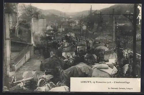 AK Longwy, L`embouteillage du 15 Novembre 1918