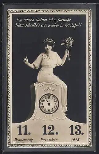 AK Frau sitzt auf einer Uhr mit besonderen Daten 11. 12. 1913