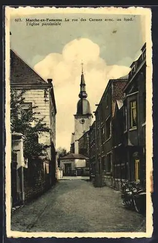 AK Marche-en-Famenne, La rue des Carmes avec au fond l`eglise paroissiale