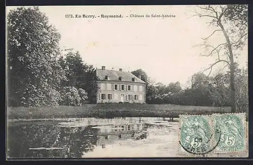 AK Raymond, Château de Saint-Antoine et étang pittoresque