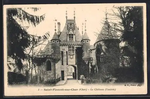 AK Saint-Florent-sur-Cher, Le Château (Entrée)