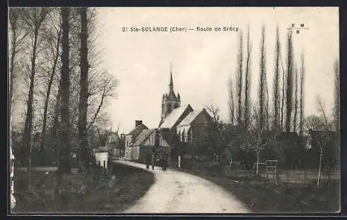 AK Sainte-Solange, Route de Brécy et vue sur l`église au loin