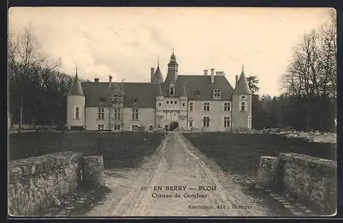 AK Plou, Château de Castelnau en Berry