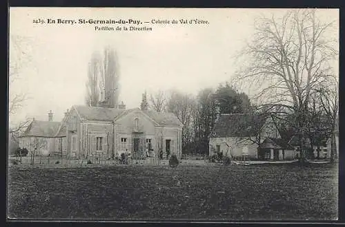 AK Saint-Germain-du-Puy, Pavillon de la Direction, Colonie du Val d`Yèvre