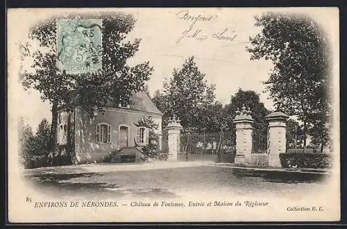 AK Nérondes, Château de Fontenay, Entrée et Maison du Régisseur