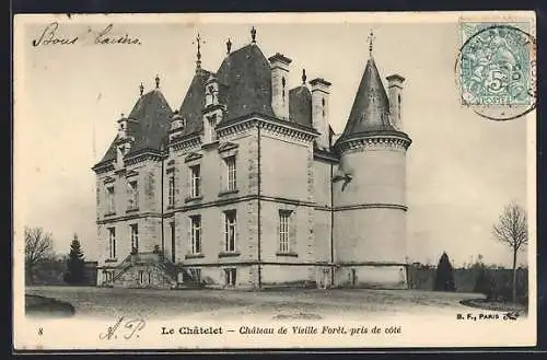 AK Le Châtelet, Château de Vieille Forêt, pris de côté