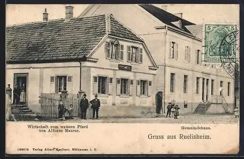 AK Ruelisheim, Gasthaus zum weissen Pferd, Bes. Alfonse Maurer, Gemeindehaus