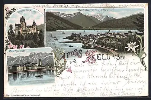 Lithographie Zell a. See, Schloss Fischhorn, Hotel Elisabeth, Gesamtansicht gegen Tauern