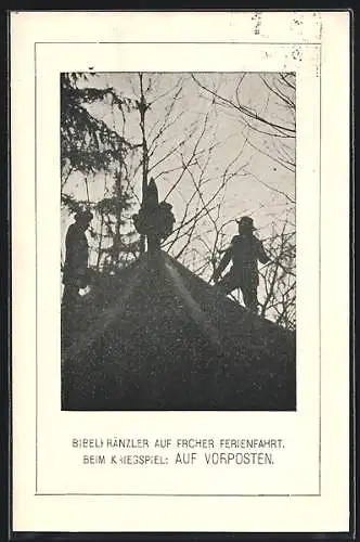 AK Bibelkränzler auf froher Ferienfahrt beim Kriegsspiel: Auf Vorposten, Religion