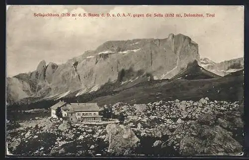 AK Sellajochhaus, Berghütte d. S. Bozen d. D. u. Ö. A.-V. gegen die Sella, Dolomiten