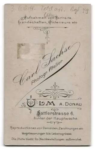 Fotografie Carl Sachse, Ulm an der Donau, Sattlerstrasse 6, Soldat in Uniform 3. Württ. Feld- Art. Rgt. 49