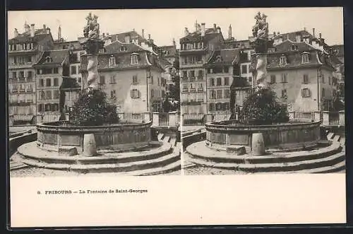 Stereo-AK Fribourg, La Fontaine de Saint-Georges