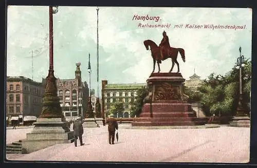 AK Hamburg, Rathausmarkt mit Kaiser Wilhelmdenkmal