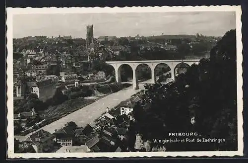 AK Fribourg, Vue générale et Pont de Zaehringen