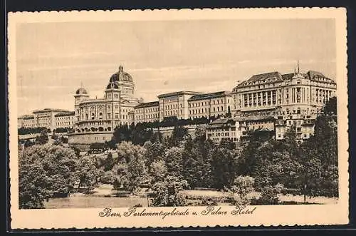 AK Bern, Parlamentsgebäude und Palace Hotel