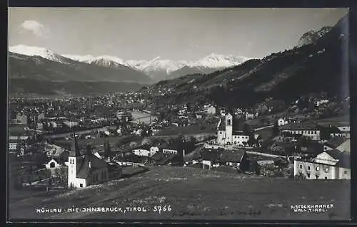 AK Mühlau /Tirol, Ortsansicht mit Innsbruck und Alpenpanorama