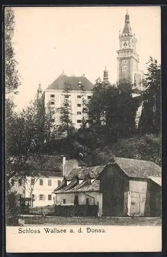 AK Wallsee a. d. Donau, Blick zum Schloss