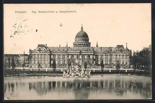 AK Potsdam, Kgl. Stadtschloss und Karpfenteich