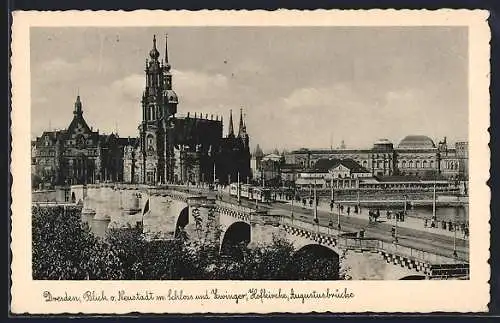 AK Dresden, Blick v. Neustadt mit Schloss und Zwinger, Hofkirche, Augustusbrücke