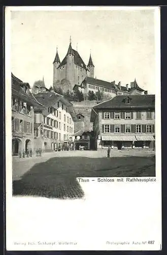 AK Thun, Schloss mit Rathausplatz