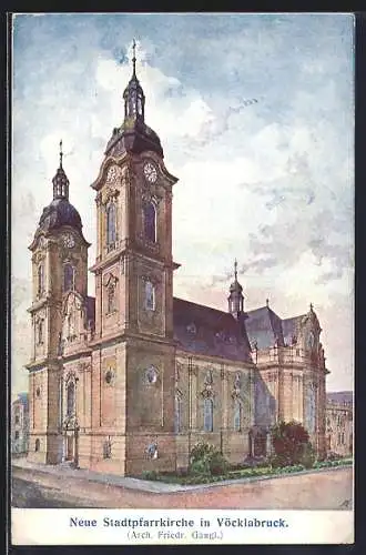 AK Vöcklabruck, Blick auf die neue Stadtpfarrkirche