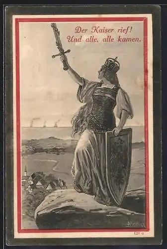 Künstler-AK Alfred Mailick: Der Kaiser rief! Und alle kamen, Frau mit Schwert und Schild