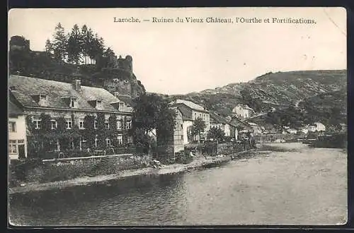 AK Laroche, Ruines du Vieux Château, l`Ourthe et Fortifications
