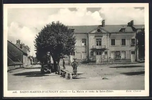 AK Saint-Martin-d`Auxigny, La Mairie et route de Saint-Palais