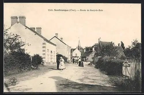 AK Santranges, Route de Sury-ès-Bois avec passants et maisons rurales