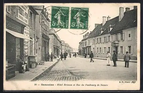 AK Sancoins, Hôtel Brisson et Rue du Faubourg de Nevers