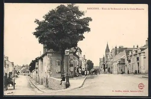 AK Sancoins, Rues de St-Amand et de la Croix-Blanche