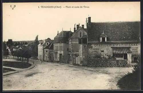 AK Veaugues, Place et route de Vinon avec épicerie parisienne