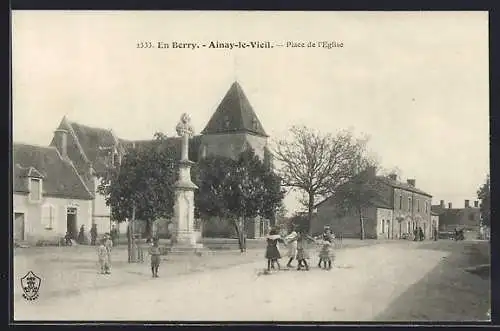 AK Ainay-le-Vieil, Place de l`Église