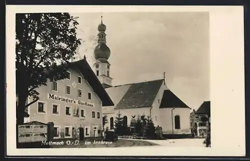 AK Mettmach im Innkreis, Mairinger`s Gasthaus mit Kirche