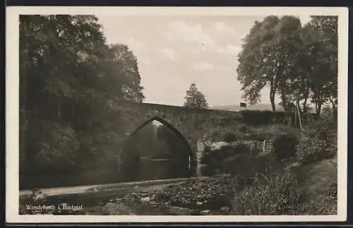 AK Wendefurth i. Bodetal, Alte Bodebrücke